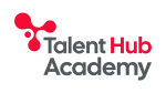 TALENT HUB ACADEMY TALENT HUB ACADEMY